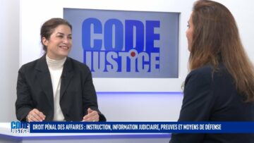 Droit pénal des affaires : instruction, information judiciaire, preuves et moyens de défense